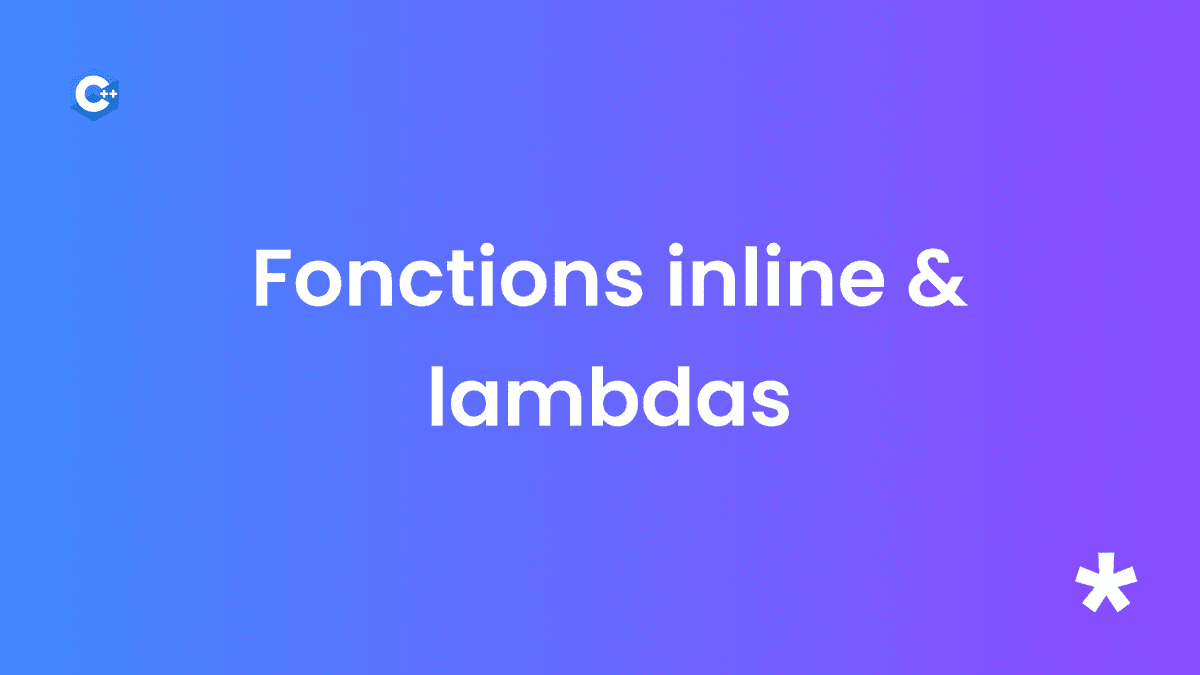 Les Fonctions Avancées en C++ : Surcharge, Paramètres par Défaut, Inline et Lambda