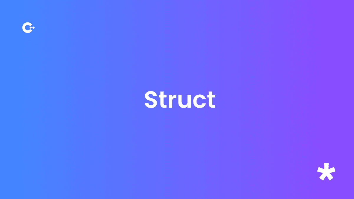 Le Guide complet des Struct en C++